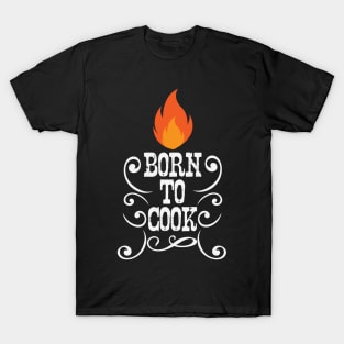 Born to Cook T-Shirt